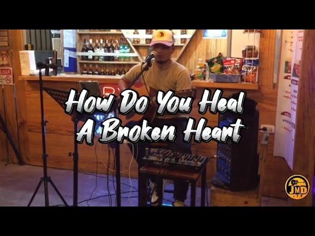 How Do You Heal A Broken Heart - JMD Acoustic Live ( Chris Walker cover )