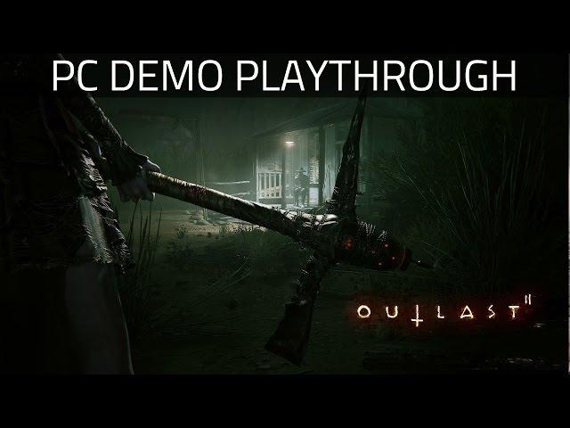 Outlast 2 - PC Demo Playthrough 60FPS