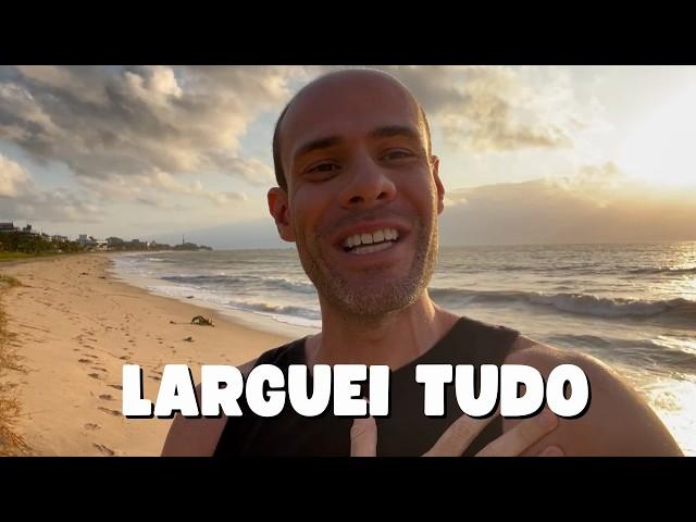 Larguei Tudo - O que aconteceu 2 anos depois