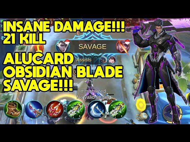 Build Tersakit Alucard 2019!!! Savage!!! 21 Kill Alucard Obsidian Blade - BadGamer