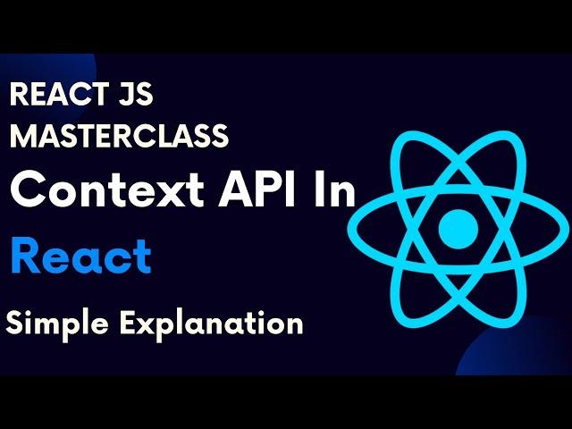 React For Beginners 75: Context API In React