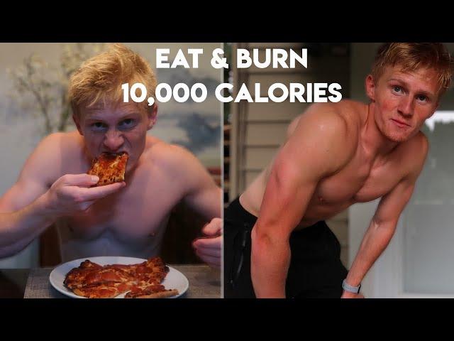 Eat & Burn 10,000 Calories in 24 Hours