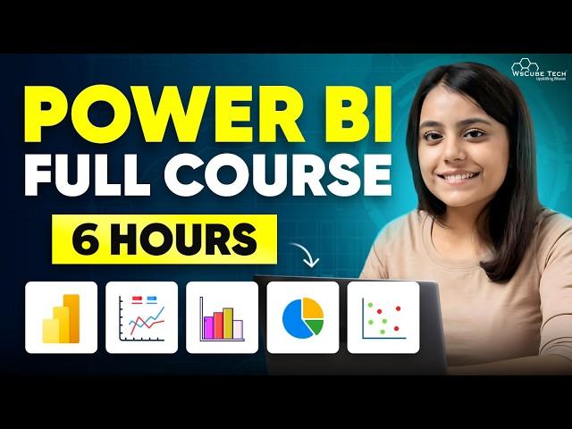 Power BI Full Course in 6 Hours | Learn Power BI for Beginners with Project - 2024 Edition