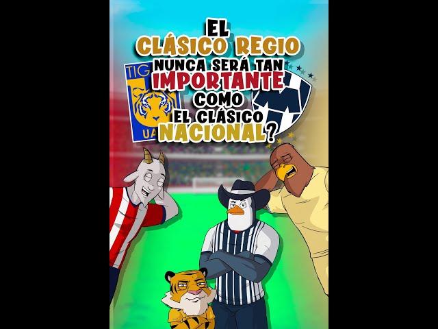 Por qué el clásico regio nunca será tan importante como el clásico nacional