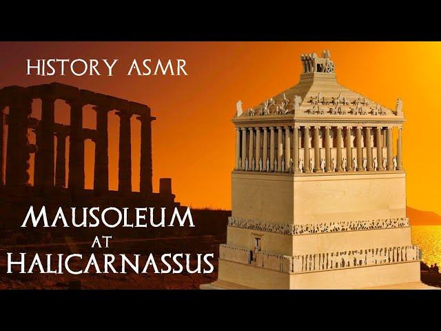 Mausoleum at Halicarnassus (Wonders of the Ancient World 3/7 - Sleep History ASMR)