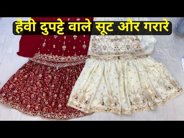 Dabka work ke Heavy dupatte Wale Suits aur Gharare At Chandni Chowk Delhi-6