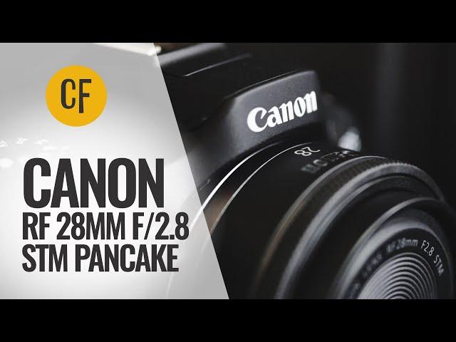 Canon RF 28mm f/2.8 STM pancake lens review