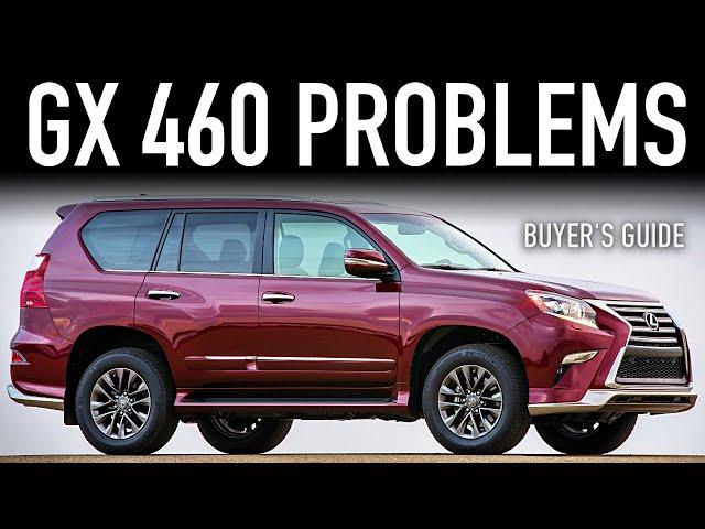 2010-2023 Lexus GX 460 Buyer’s Guide - Reliability & Common Problems