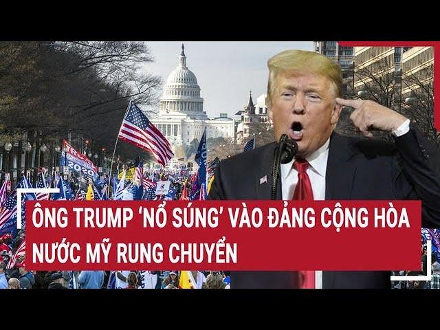 Thời sự quốc tế 22/11: Ông Trump ‘nổ súng’ vào đảng Cộng hòa, nước Mỹ rung chuyển