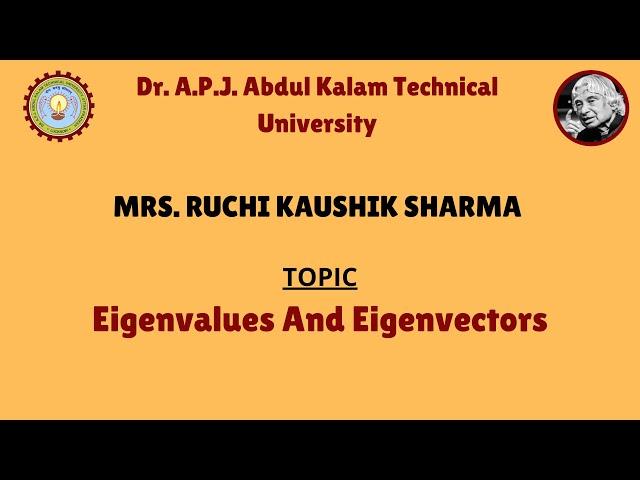 Eigenvalues And Eigenvectors by Mrs.Ruchi Kaushik Sharma | AKTU Digital Education