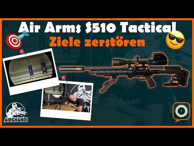 Ziele zerstören mit der Air Arms S510 Tactical