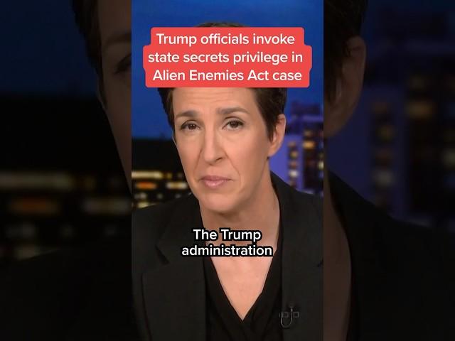 Trump officials invoke state secrets privilege in Alien Enemies Act case
