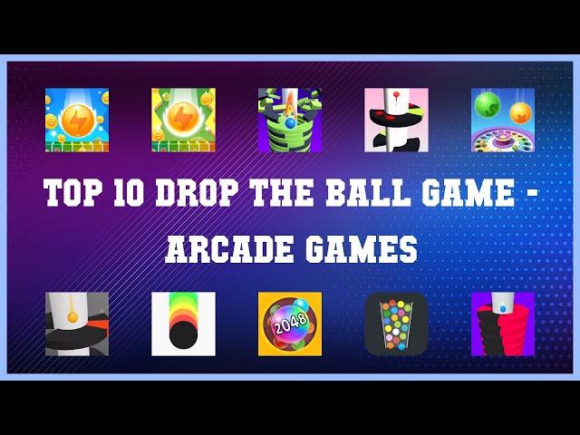 Top 10 Drop The Ball Game Android Games