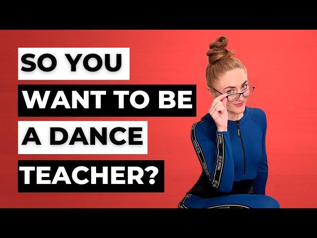 5 Things You Should Know If You Want To Become A Dance Teacher