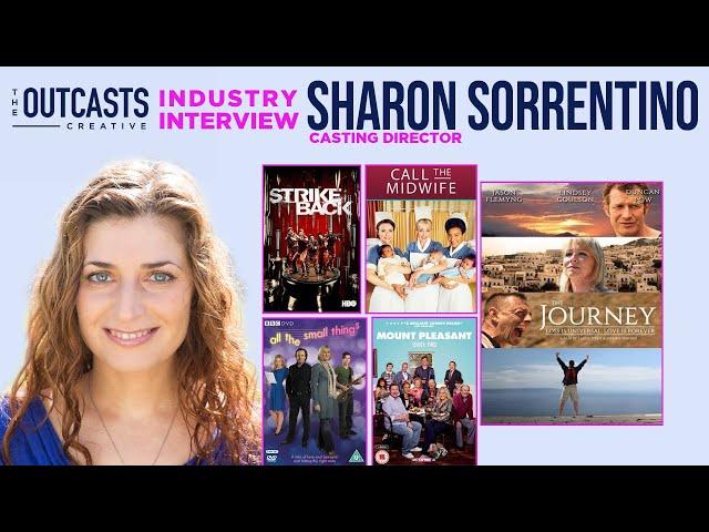 INDUSTRY INTERVIEW 101 - CASTING DIRECTOR SHARON SORRENTINO