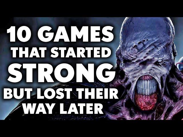 10 Games That STARTED STRONG But Lost Their Way Later