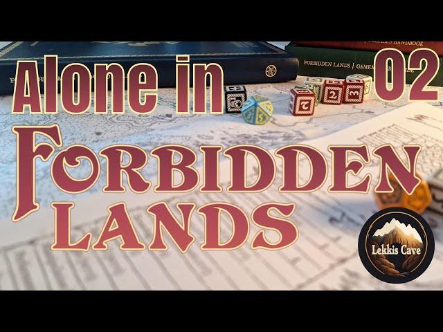 Alone in Forbidden Lands - Session 2