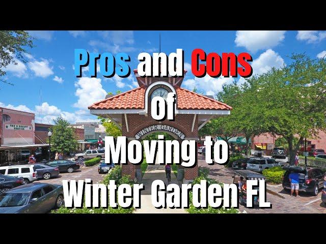 Pros & Cons of Winter Garden Florida | Living in Winter Garden Florida