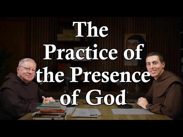 The Practice of the Presence of God: CarmelCast Episode 65