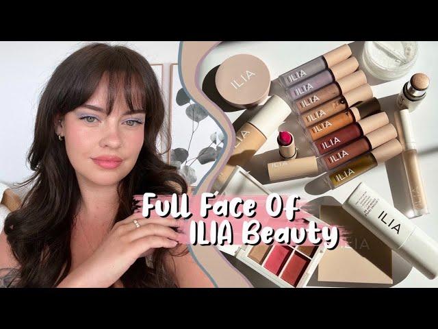 FULL FACE Of ILIA Beauty  | Julia Adams