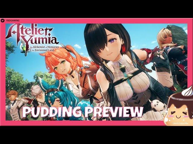 ATELIER YUMIA FIRST LOOK GAMEPLAY, SYNTHESIS, AND MORE PREVIEW | PUDDING REACTION!