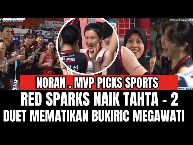 DOMINASI PENUH!   DUO MEMATIKAN Megawati Bukiric  KEMENANGAN  GEMILANG RED SPARKS NAIK TAHTA