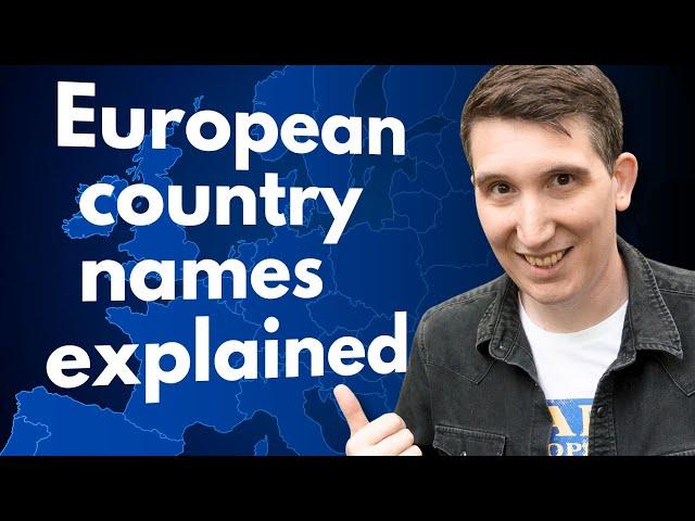 The origin of every European country's name