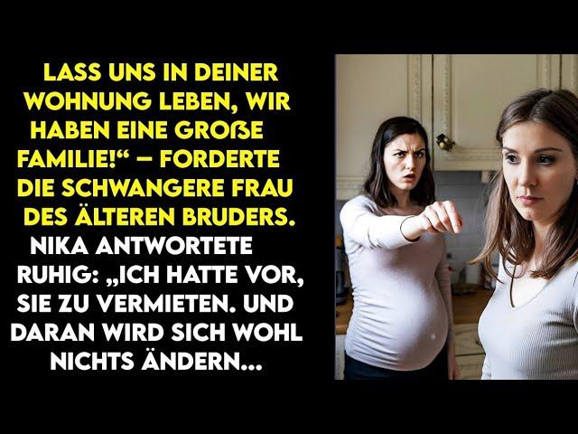 „Lass uns in deiner Wohnung leben!“ – forderte sie. Nika antwortete: „Ich vermiete sie lieber.“