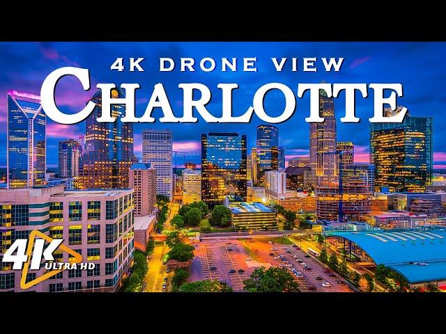 CHARLOTTE 4K DRONE VIEW • Amazing Aerial View Of Charlotte | Relaxation film with calming music