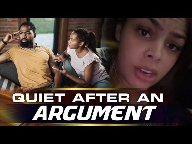 Men Becoming Quiet During An Argument With His Lady Doesn't Mean You Are Right