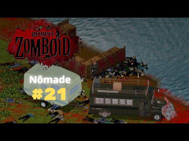 Project Zomboid - Nômade #21