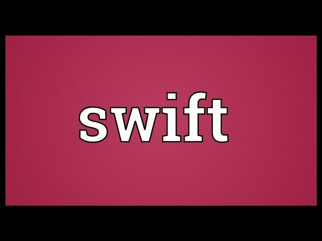 Swift Meaning