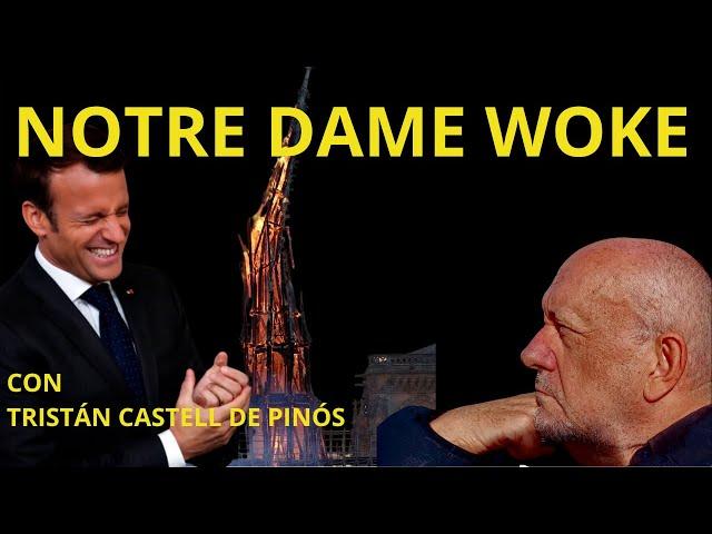 Notre Dame Woke - Conversando con Tristán Castell de Pinós
