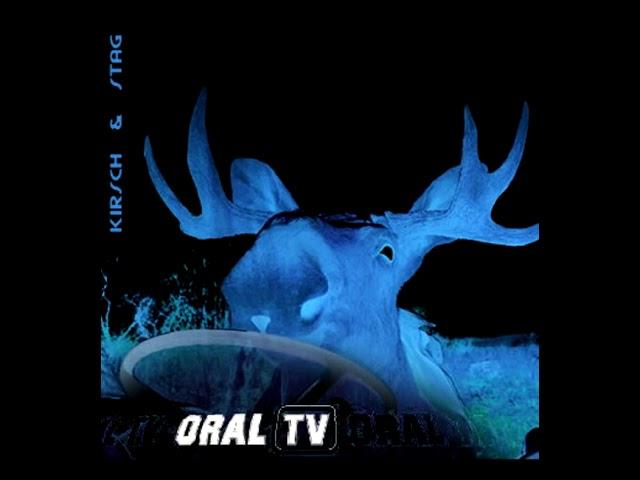 Kirsch & Stag - Oral TV  /   Hole, Rock & the Chain