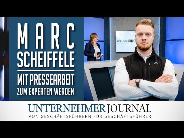 Marc Scheiffele vom DCF Verlag: Mit Pressearbeit zum Experten werden | UnternehmerJournal TV