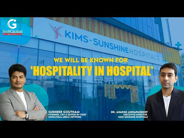 KIMS Sunshine Hospitals, Begumpet | Dr Adarsh Annapareddy, ED | IndiGlobal Media Network