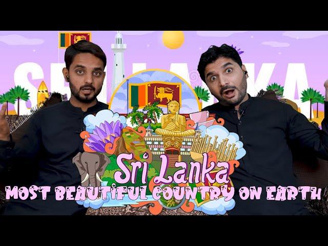 Pakistani reaction on Sri Lanka - Dreaming of the most beautiful country on earth