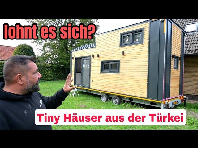 Warum wollen alle ein Tiny Haus.Made in Türkei.