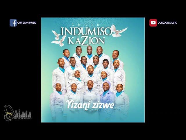 Indumiso KaZion - Yizani Zizwe || Full Album || Swaziland Zion Music