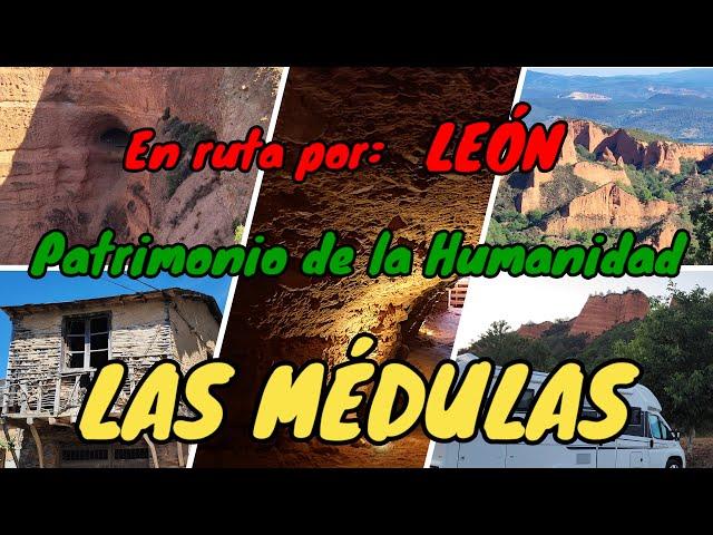 LAS MÉDULAS. En Autocaravana por El Bierzo (León). Explotación de oro de la época romana.