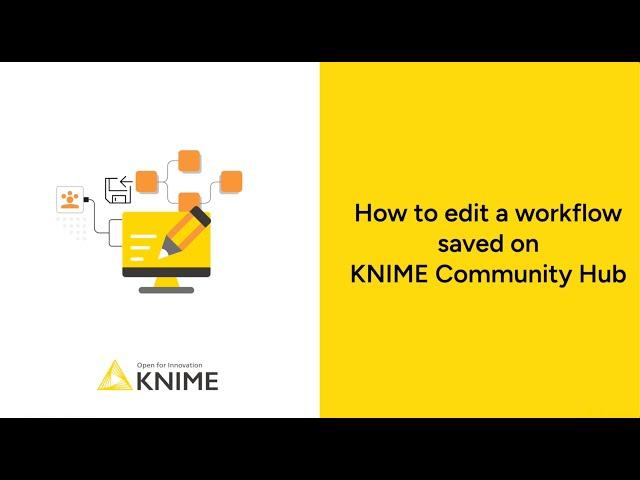 How to edit a workflow saved on KNIME Community Hub