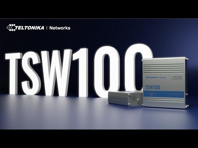 Introducing the TSW100 Switch | Teltonika Networks