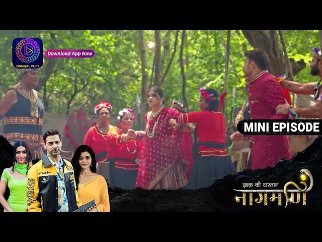 Ishq Ki Dastaan Naagmani | 20 September 2023 | Episode 399 | इश्क़ की दास्तान नागमणि | Dangal TV