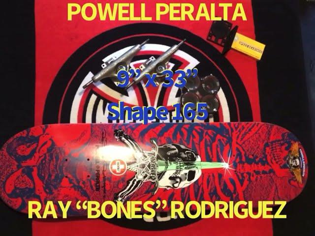 Powell Peralta Ray “Bones” Rodriguez 9” x 33” complete