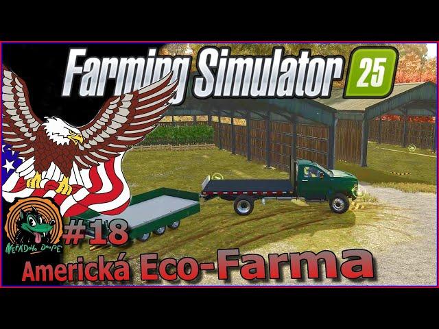 Americká Eco-Farma | ️ Organizace farmy: Sklad pro sazenice ?!? Farming Simulator 25 #18 CZ/SK