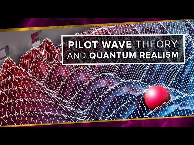 Pilot Wave Theory and Quantum Realism | Space Time | PBS Digital Studios