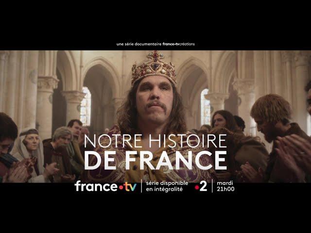 [Bande-annonce] Notre histoire de France : épisodes 3 et 4