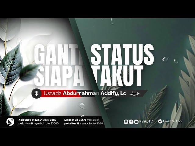  [LIVE]  DAURAH PRA NIKAH | GANTI STATUS SIAPA TAKUT  Abdurrahman Ad-Dify, Lc