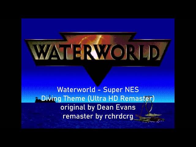 Waterworld (SNES) Diving Theme - Ultra HD Remastered!