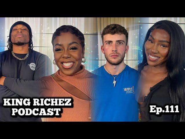 Do MEN Just Need MONEY To Get WOMEN ? | King Richez Podcast EP 111